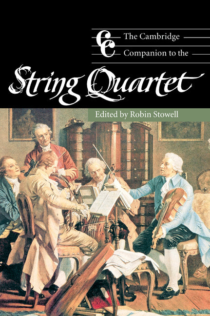 The Cambridge Companion to the String Quartet (Hardback) 9780521801942