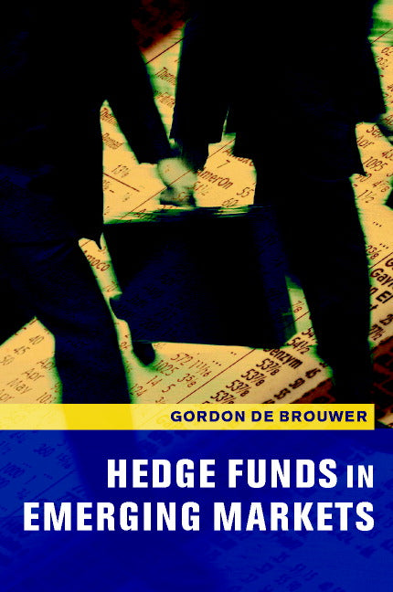 Hedge Funds in Emerging Markets (Hardback) 9780521802338