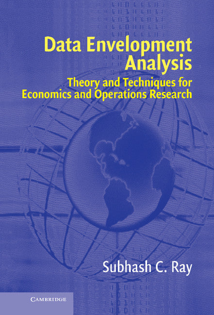 Data Envelopment Analysis; Theory and Techniques for Economics and Operations Research (Hardback) 9780521802567