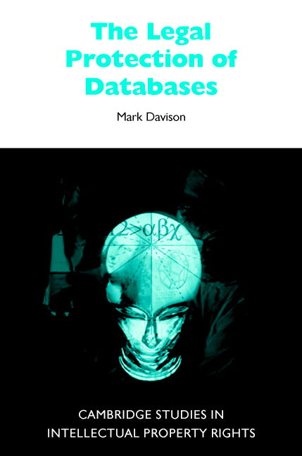 The Legal Protection of Databases (Hardback) 9780521802574