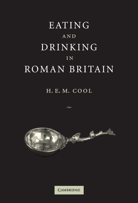 Eating and Drinking in Roman Britain (Hardback) 9780521802765