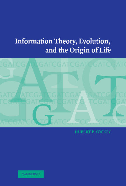 Information Theory, Evolution, and the Origin of Life (Hardback) 9780521802932