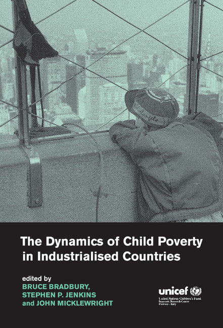 The Dynamics of Child Poverty in Industrialised Countries (Hardback) 9780521803106