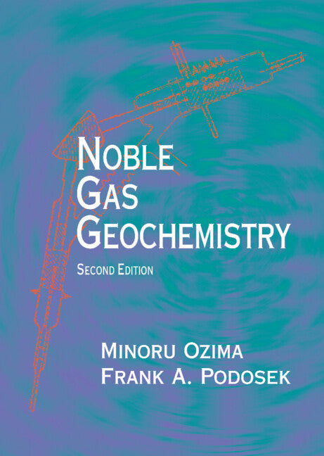 Noble Gas Geochemistry (Hardback) 9780521803663