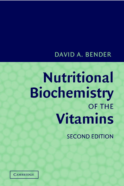 Nutritional Biochemistry of the Vitamins (Hardback) 9780521803885