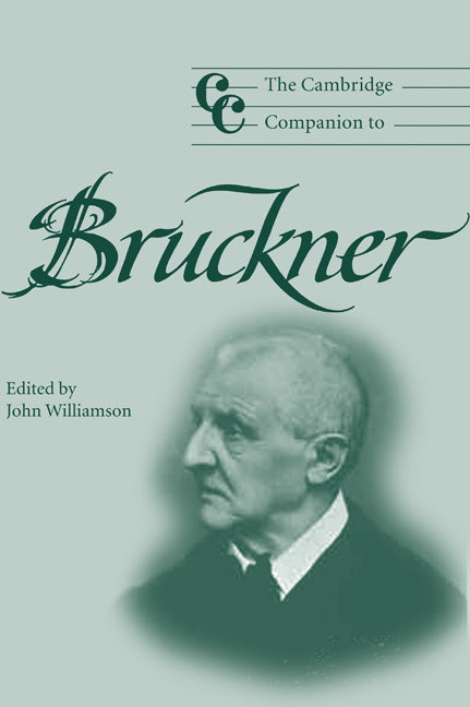 The Cambridge Companion to Bruckner (Hardback) 9780521804042