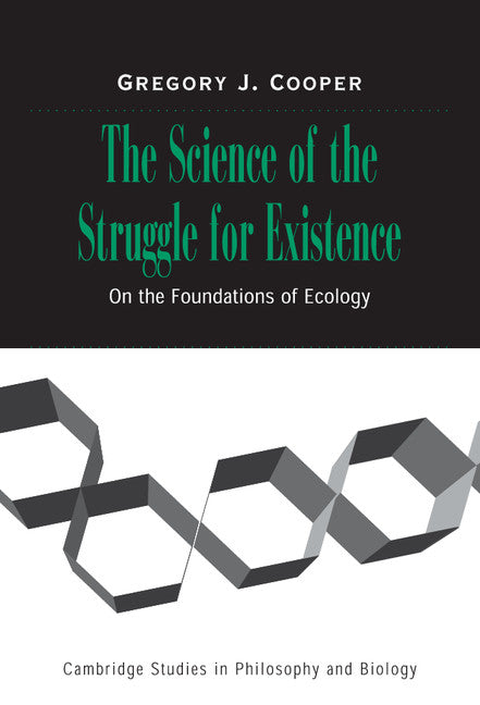 The Science of the Struggle for Existence; On the Foundations of Ecology (Hardback) 9780521804325