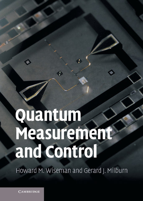 Quantum Measurement and Control (Hardback) 9780521804424