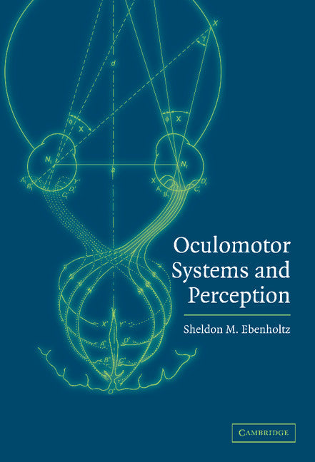 Oculomotor Systems and Perception (Hardback) 9780521804592