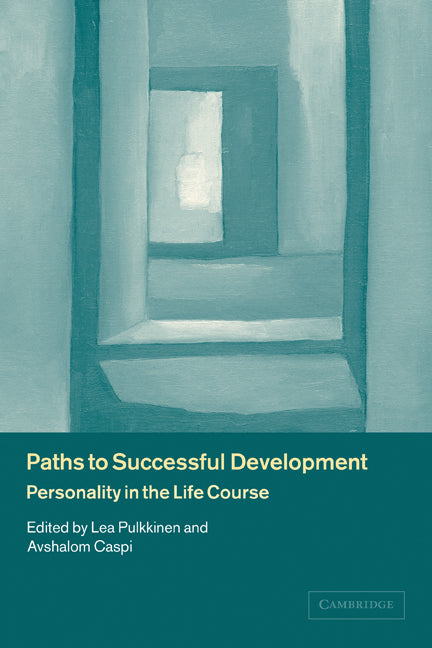 Paths to Successful Development; Personality in the Life Course (Paperback) 9780521804837