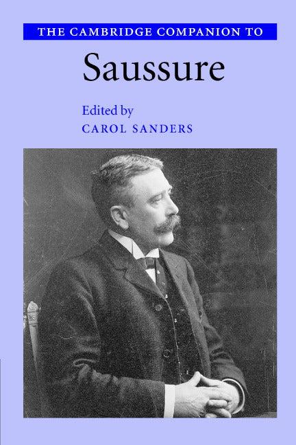 The Cambridge Companion to Saussure (Paperback) 9780521804868