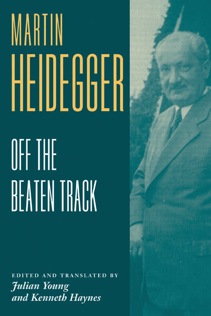 Heidegger: Off the Beaten Track (Paperback) 9780521805070