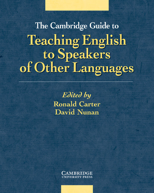 The Cambridge Guide to Teaching English to Speakers of Other Languages (Paperback) 9780521805162