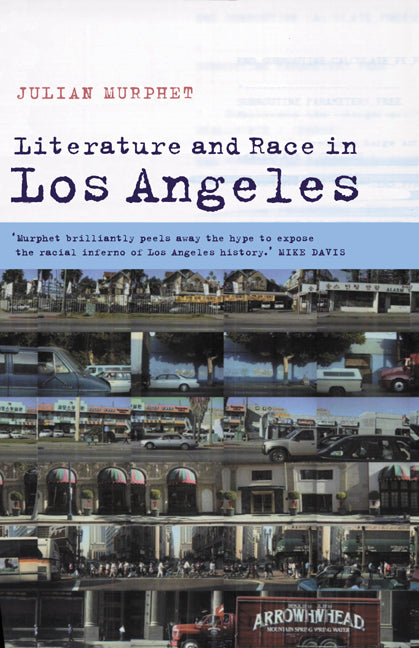 Literature and Race in Los Angeles (Paperback) 9780521805353