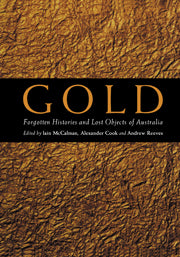 Gold; Forgotten Histories and Lost Objects of Australia (Paperback / softback) 9781107403536