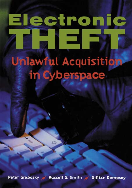 Electronic Theft; Unlawful Acquisition in Cyberspace (Hardback) 9780521805971