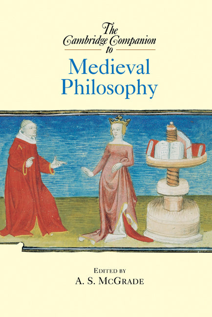 The Cambridge Companion to Medieval Philosophy (Hardback) 9780521806039
