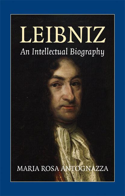 Leibniz; An Intellectual Biography (Hardback) 9780521806190