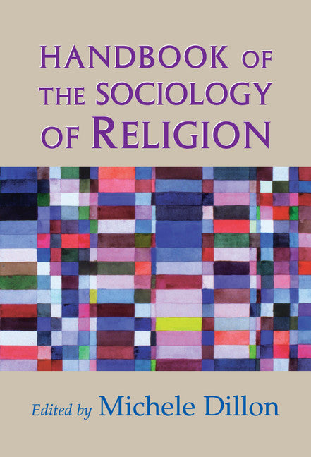 Handbook of the Sociology of Religion (Hardback) 9780521806244