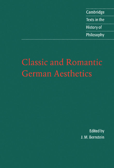 Classic and Romantic German Aesthetics (Hardback) 9780521806398
