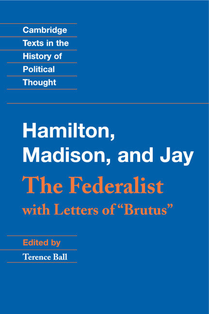The Federalist; With Letters of Brutus (Hardback) 9780521806503
