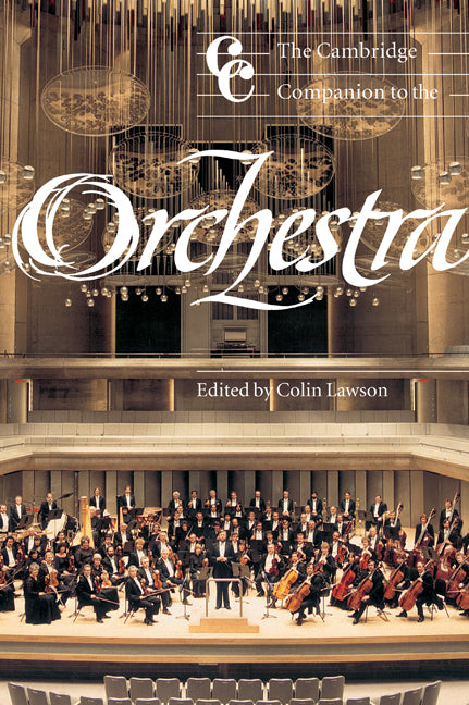 The Cambridge Companion to the Orchestra (Hardback) 9780521806589