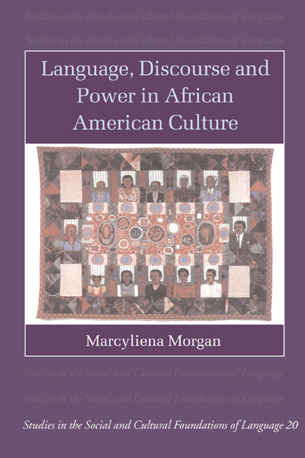 Language, Discourse and Power in African American Culture (Hardback) 9780521806718