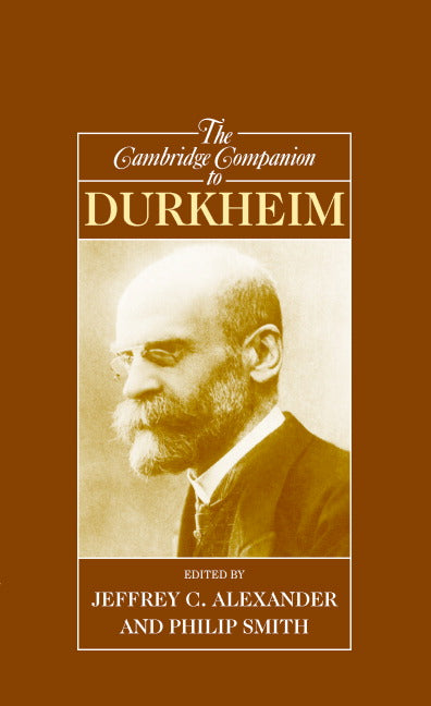 The Cambridge Companion to Durkheim (Hardback) 9780521806725