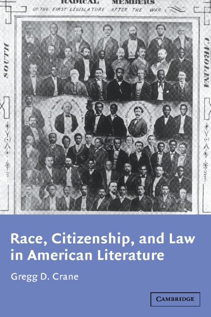 Race, Citizenship, and Law in American Literature (Hardback) 9780521806848