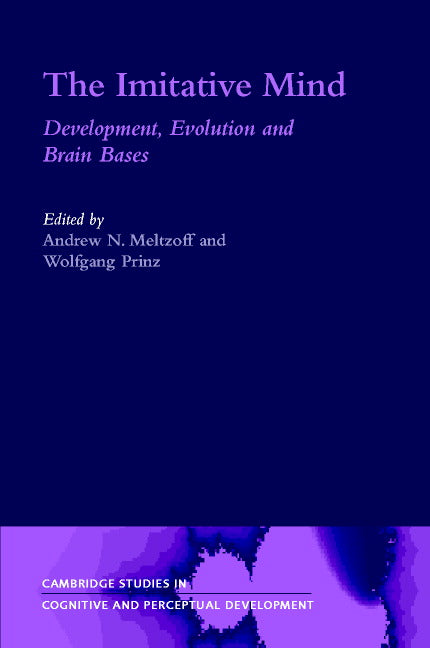 The Imitative Mind; Development, Evolution and Brain Bases (Hardback) 9780521806855