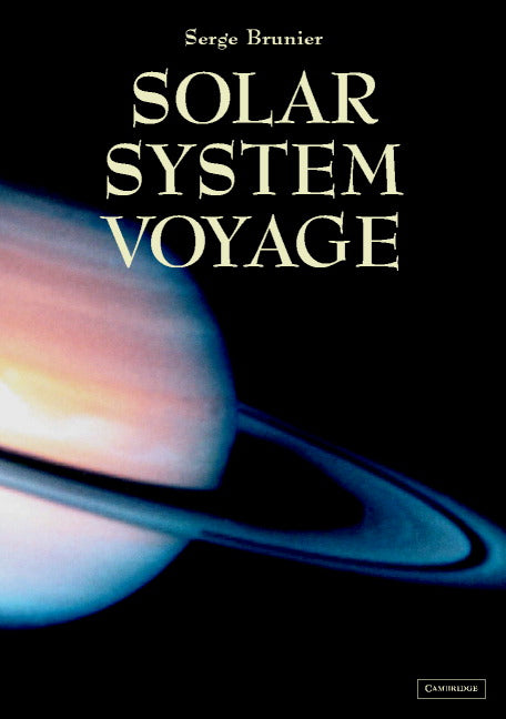 Solar System Voyage (Hardback) 9780521807241