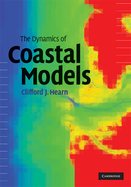 The Dynamics of Coastal Models (Hardback) 9780521807401