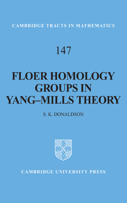 Floer Homology Groups in Yang-Mills Theory (Hardback) 9780521808033