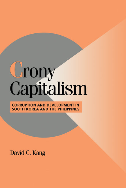 Crony Capitalism; Corruption and Development in South Korea and the Philippines (Hardback) 9780521808170