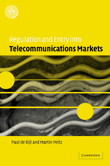 Regulation and Entry into Telecommunications Markets (Hardback) 9780521808378