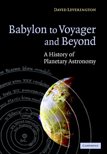 Babylon to Voyager and Beyond; A History of Planetary Astronomy (Hardback) 9780521808408