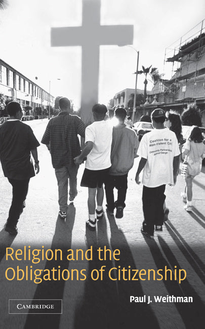 Religion and the Obligations of Citizenship (Hardback) 9780521808576