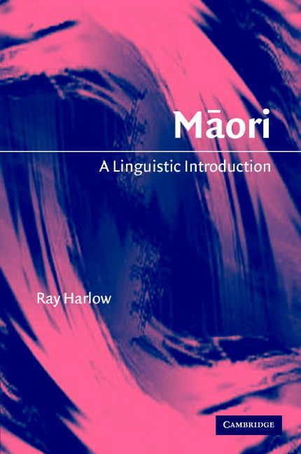 Maori; A Linguistic Introduction (Hardback) 9780521808613
