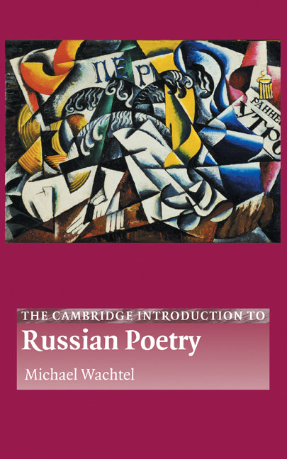 The Cambridge Introduction to Russian Poetry (Hardback) 9780521808811