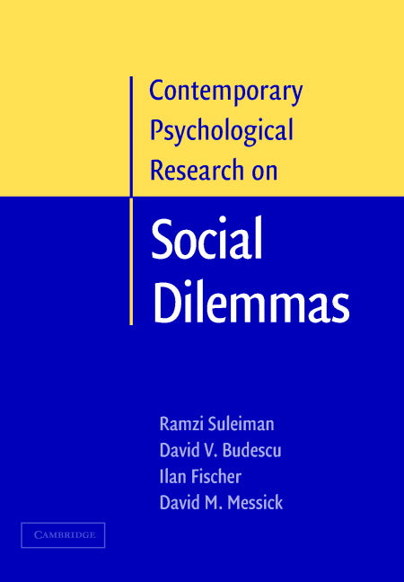 Contemporary Psychological Research on Social Dilemmas (Hardback) 9780521808927