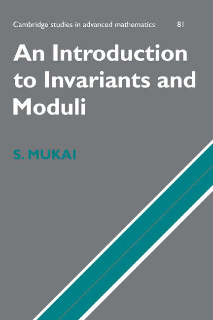 An Introduction to Invariants and Moduli (Hardback) 9780521809061