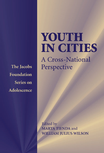 Youth in Cities; A Cross-National Perspective (Hardback) 9780521809085