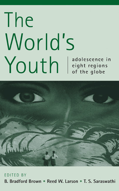 The World's Youth; Adolescence in Eight Regions of the Globe (Hardback) 9780521809108