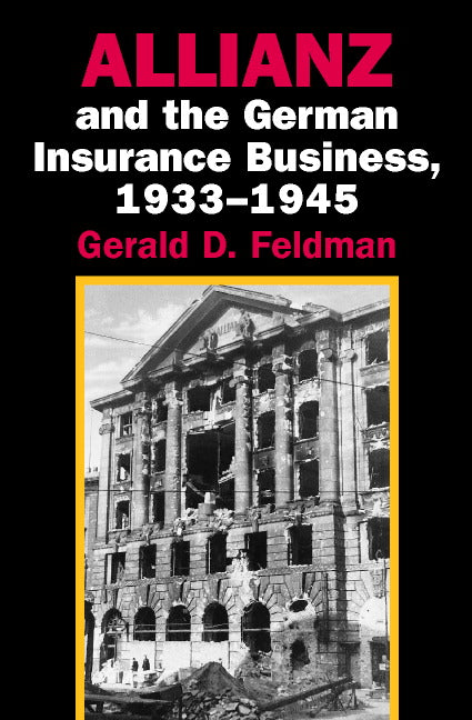 Allianz and the German Insurance Business, 1933–1945 (Hardback) 9780521809290