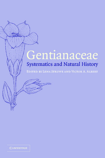 Gentianaceae; Systematics and Natural History (Hardback) 9780521809993