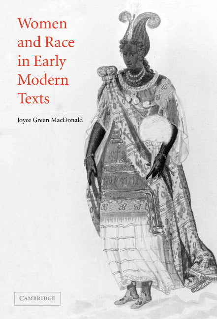 Women and Race in Early Modern Texts (Hardback) 9780521810166