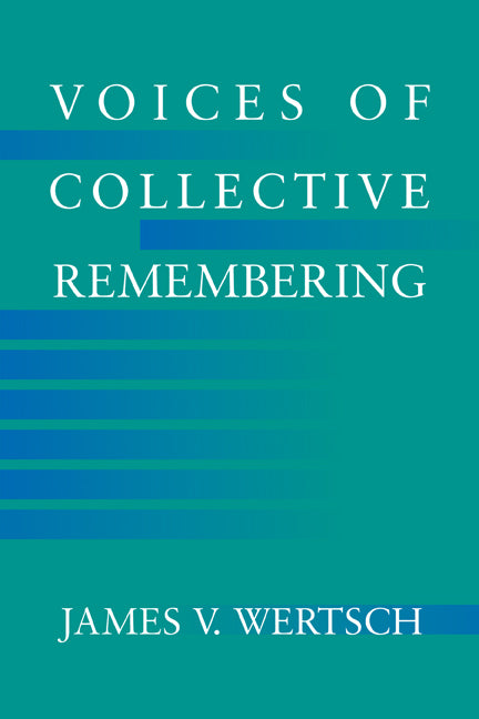 Voices of Collective Remembering (Hardback) 9780521810500