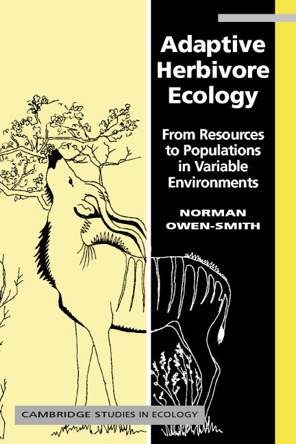 Adaptive Herbivore Ecology; From Resources to Populations in Variable Environments (Hardback) 9780521810616