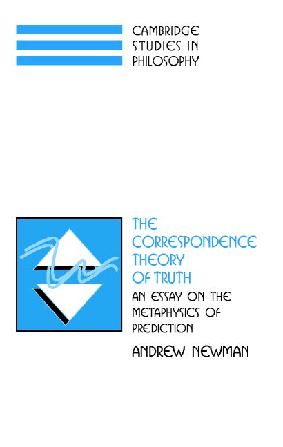 The Correspondence Theory of Truth; An Essay on the Metaphysics of Predication (Hardback) 9780521811392