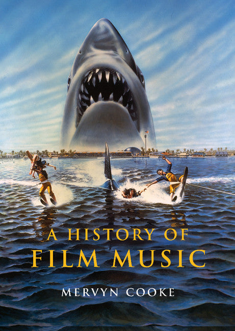 A History of Film Music (Hardback) 9780521811736